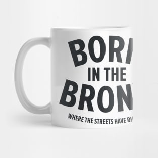 Born in the Bronx - Where the Streets Have Rhythm" | Hip Hop Roots Design Mug